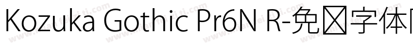 Kozuka Gothic Pr6N R字体转换